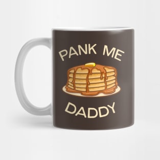 Pank Me Daddy Mug